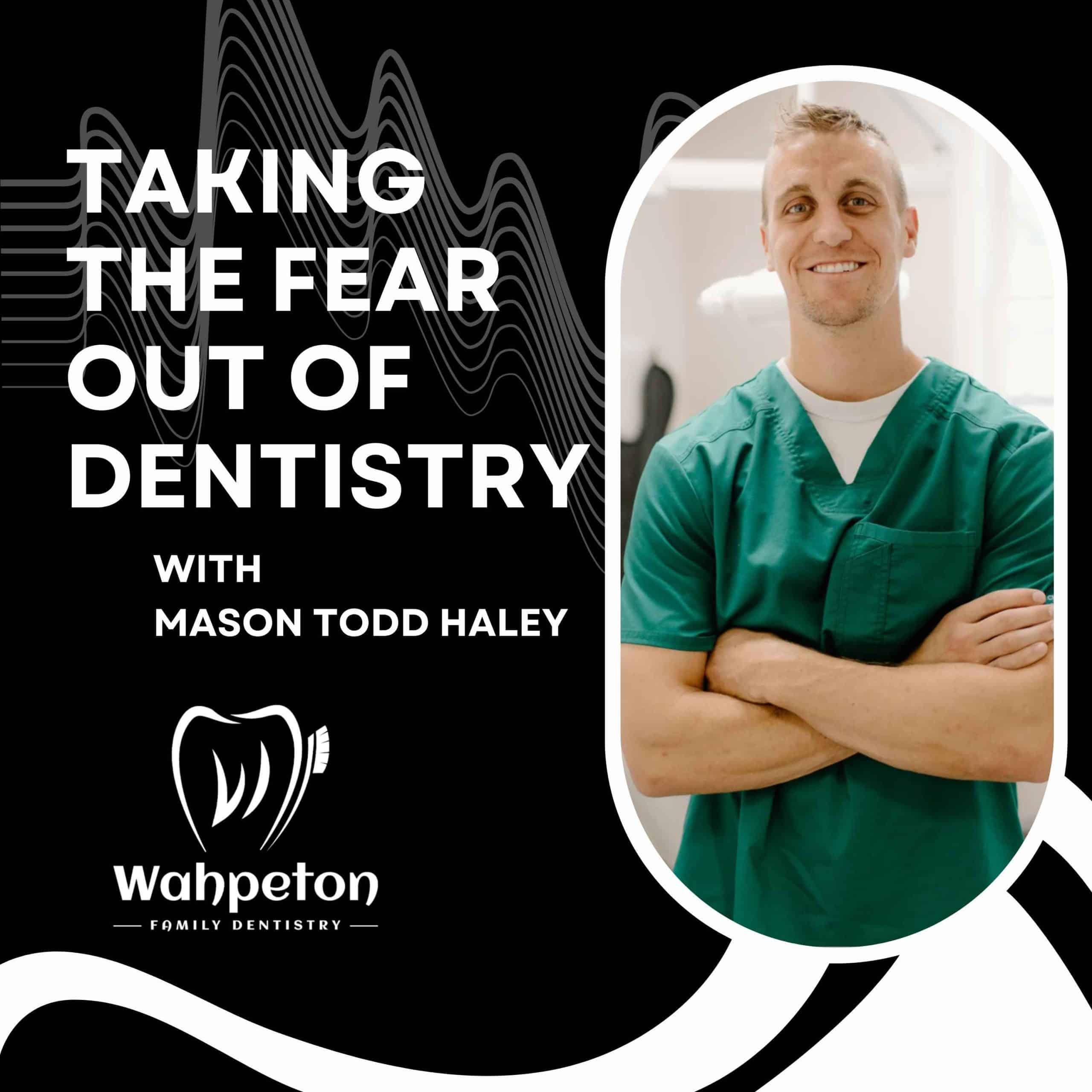 Taking The Fear Out Of Dentistry podcast artwork